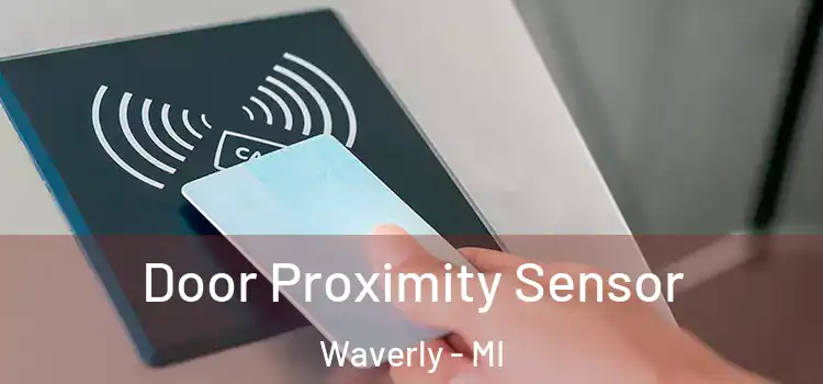  Door Proximity Sensor Waverly - MI
