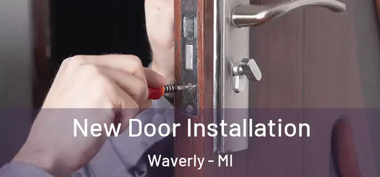  New Door Installation Waverly - MI