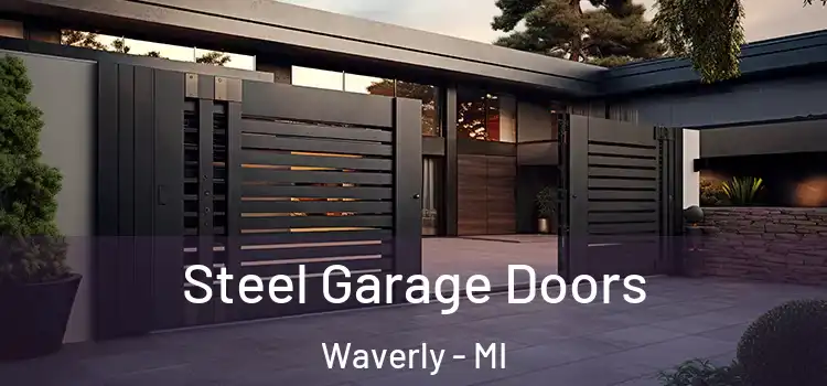 Steel Garage Doors Waverly - MI